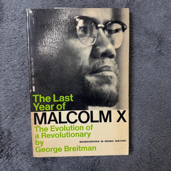 Last Year of Malcolm X: The Evolution of a Revolutionary PB George Breitman - Picture 1 of 6
